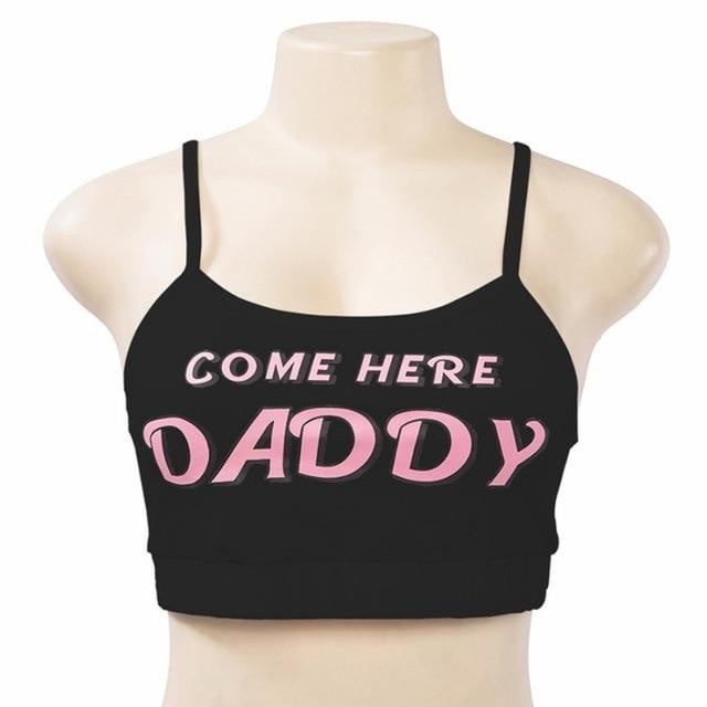 2019 Fashion COME HERE DADDY Letter Print Tank Top Sexy Sleeveless Summer Harajuku Kawaii Cropped Feminino Tops&Panties - foodandtravelers