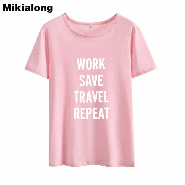 HETUAF WORK SAVE TRAVEL REPEAT T Shirt Women Tops 2018 Fashion Summer Tee Shirt Femme Punk Rock Harajuku Ulzzang Camiseta Mujer - foodandtravelers